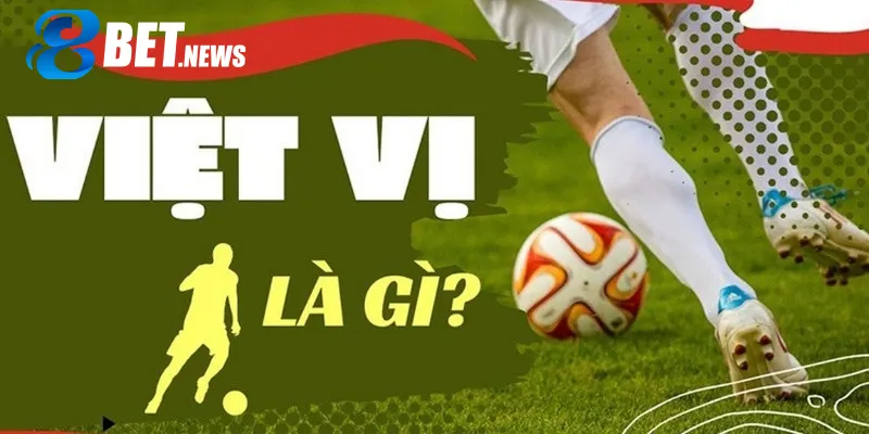 Luật việt vị là gì?